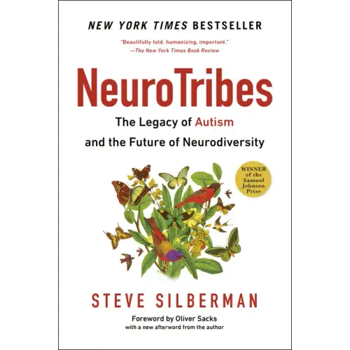 Neurotribes: The Legacy of Autism and the Future of Neurodiversity