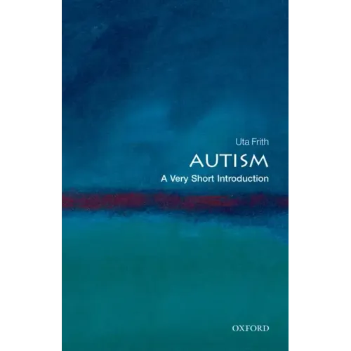 Autism: A Very Short Introduction
