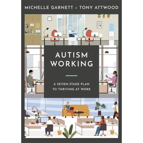 Autism Working: A Seven-Stage Plan to Thriving at Work