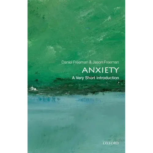 Anxiety: A Very Short Introduction